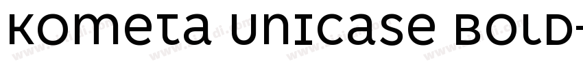 Kometa Unicase Bold字体转换
